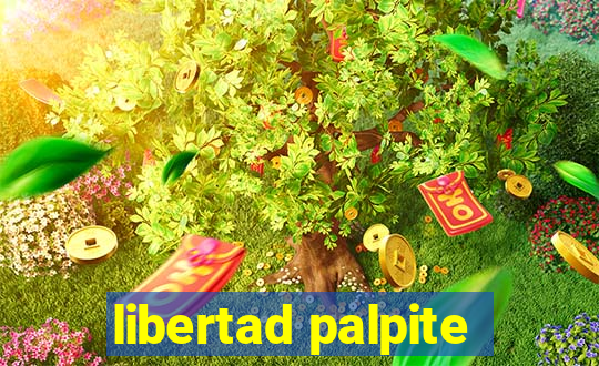 libertad palpite